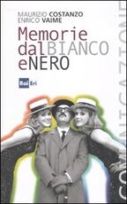 Libro Memorie dal bianco e nero Maurizio Costanzo Enrico Vaime