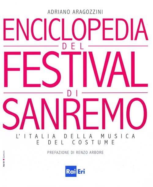 Enciclopedia del Festival di Sanremo. L'Italia della musica e del costume Scarica PDF EPUB
