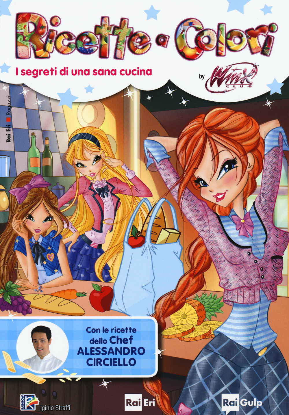 Ricette a colori. I segreti di una sana cucina. Winx club Scarica PDF EPUB
