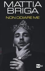 Libro Non odiare me Mattia Briga Andrea Passeri