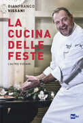 Libro La cucina delle feste. L'altro Vissani Gianfranco Vissani