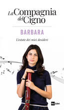 Libro Barbara. L'estate dei miei desideri. La compagnia del cigno