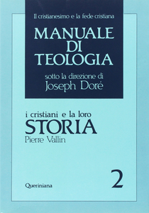 Manuale di teologia. Vol. 2: I cristiani e la loro storia. Scarica PDF EPUB
