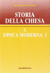 Storia della Chiesa. Vol. 3\1: Epoca moderna.