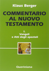 Commentario al Nuovo Testamento. Vol. 1: Vangeli e Atti degli apostoli.