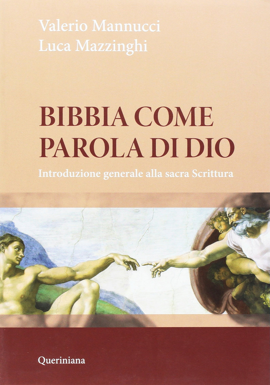 Bibbia come parola di Dio. Introduzione generale alla Sacra Scrittura