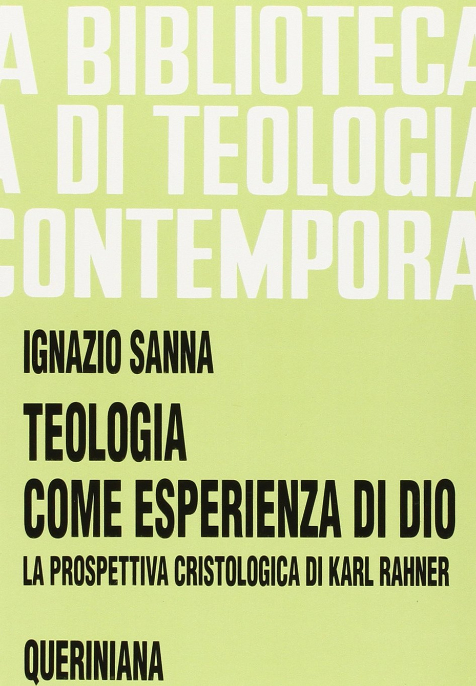 Teologia come esperienza di Dio. La prospettiva cristologica di Karl Rahner Scarica PDF EPUB
