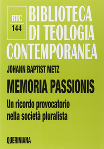 Memoria passionis. Un ricordo provocatorio nella società pluralista Scarica PDF EPUB
