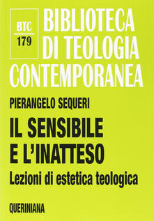 Il sensibile e linatteso. Lezioni di estetica teologica.pdf