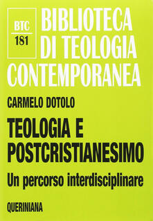 Teologia e postcristianesimo. Un percorso interdisciplinare.pdf