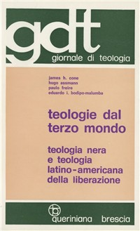 Teologie dal Terzo mondo. Teologia nera e teologia latino-americana della liberazione