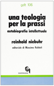 Una teologia per la prassi. Autobiografia intellettuale Scarica PDF EPUB
