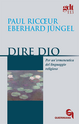 Dire Dio. Per un'ermeneutica del linguaggio religioso Scarica PDF EPUB
