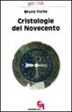 Image of Cristologie del Novecento. Contributi di storia della cristologia ad una cristologia come storia