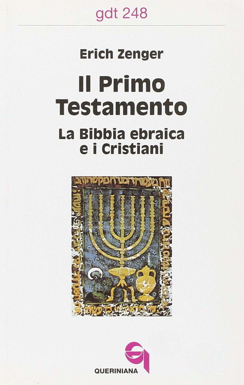 Image of Il primo Testamento. La Bibbia ebraica e i cristiani