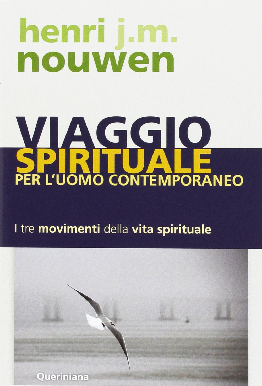 Image of Viaggio spirituale per l'uomo contemporaneo. I tre movimenti della vita spirituale