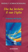 Libro Dio ha inviato il suo figlio. Il mistero del Natale Rudolf Schnackenburg