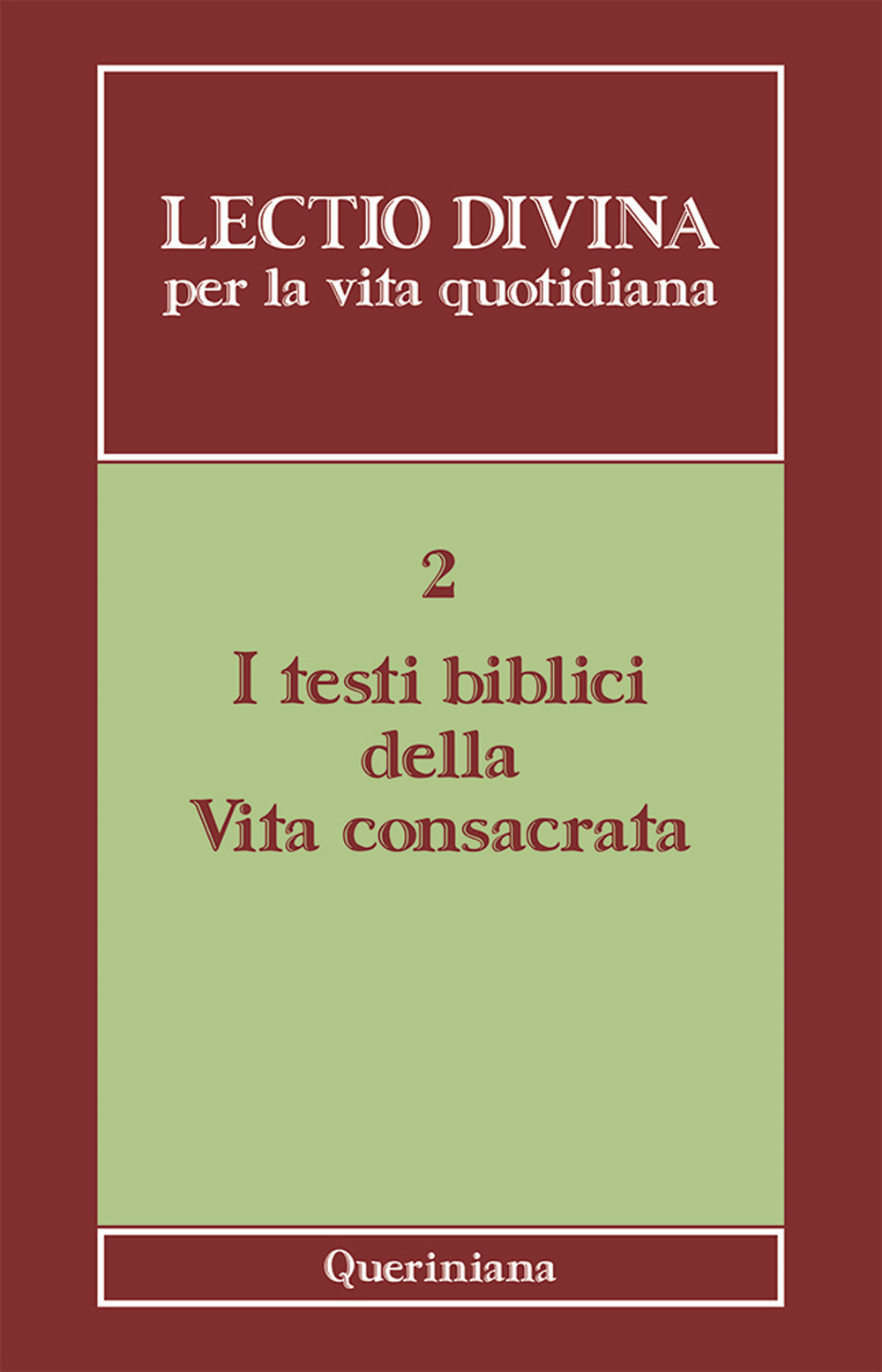 Image of Lectio divina per la vita quotidiana. Vol. 2: I testi biblici della vita consacrata.