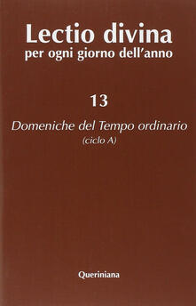 Lectio divina per ogni giorno dellanno. Vol. 13: Domeniche del tempo ordinario (ciclo A)..pdf