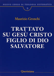Nuovo corso di teologia sistematica. Vol. 3: Trattato su Gesù Cristo figlio di Dio Salvatore..pdf