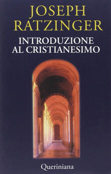 Introduzione al cristianesimo. Lezioni sul simbolo apostolico.pdf
