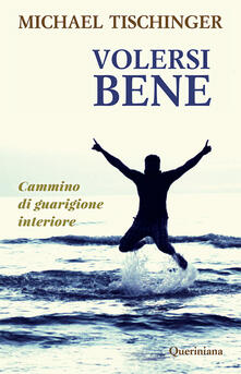 Volersi bene. Cammino di guarigione interiore.pdf