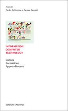 Information computer technology. Cultura formazione apprendimento.pdf