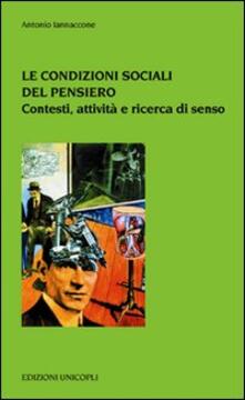 Le condizioni sociali del pensiero. Contesti sociali e culturali.pdf