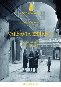 Varsavia ebraica. Il lutto impossibile di Isaac Bashevis Singer