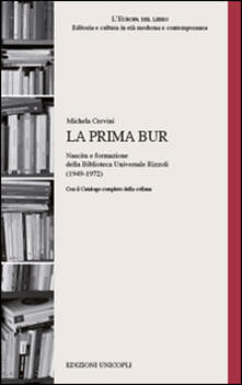 Cocktaillab.it La prima BUR. Nascita e formazione della biblioteca universale Rizzoli (1949-1972) Image