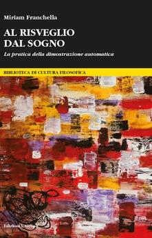 Al risveglio dal sogno. La pratica della dimostrazione automatica.pdf