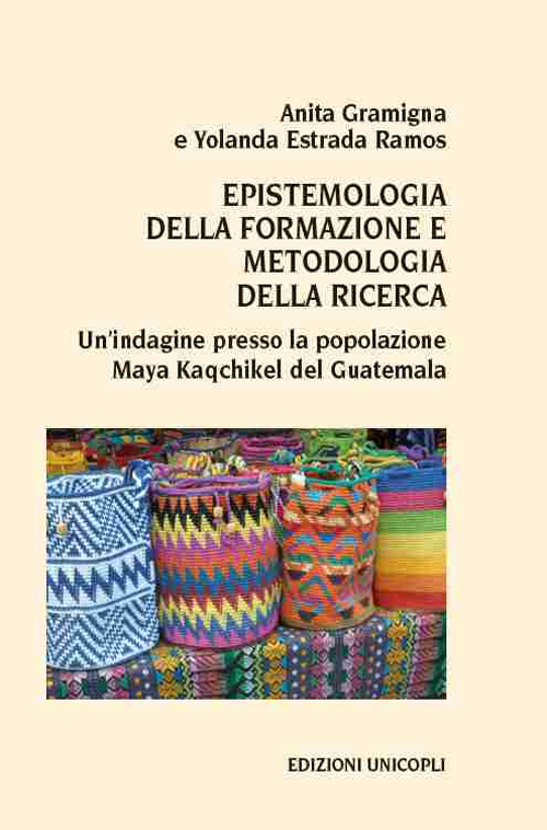 Image of Epistemologia della formazione e metodologia della ricerca. Un'indagine presso la popolazione Maya Kaqchikel del Guatemala
