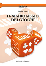 Libro Il simbolismo dei giochi Emiliano Sciarra