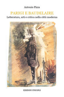 Parigi e Baudelaire. Letteratura, arti e critica nella città moderna.pdf