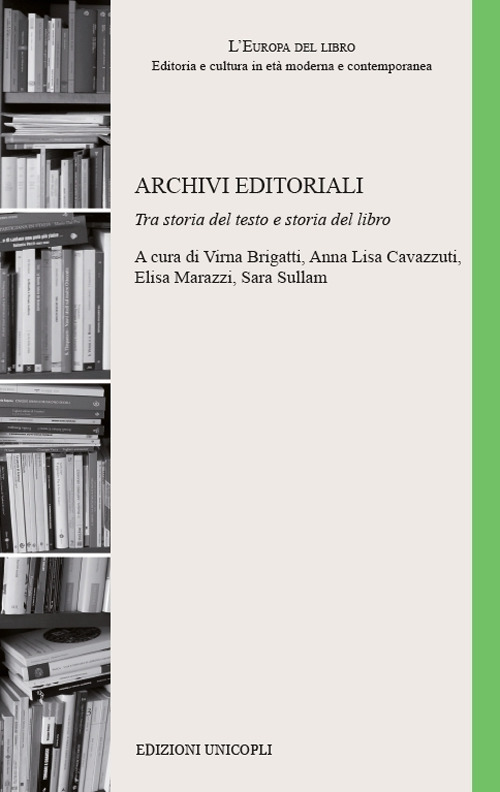 Image of Archivi editoriali. Tra storia del testo e storia del libro