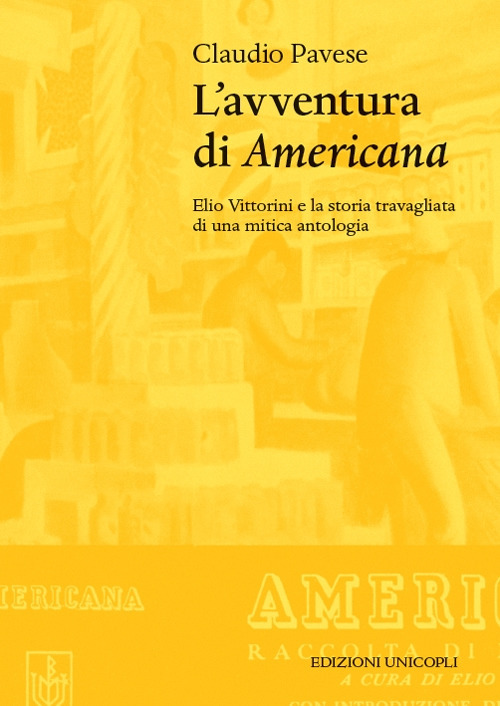Image of L' avventura di «Americana». Elio Vittorini e la storia travagliata di una mitica antologia