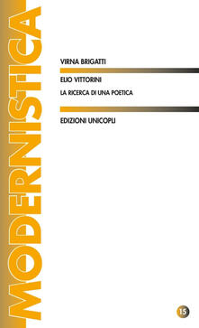 Elio Vittorini. La ricerca di una poetica.pdf