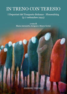 In treno con Teresio. I deportati del Trasporto Bolzano - Flossenbürg (5-7 settembre 1944).pdf