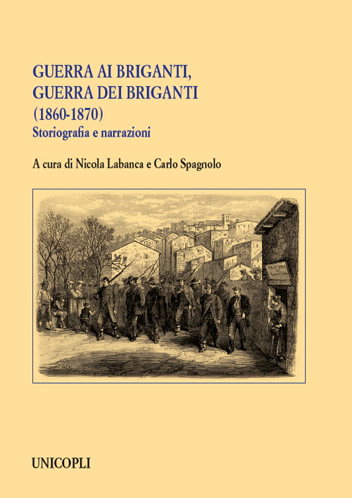 Image of Guerra ai briganti, guerra dei briganti (1860-1870). Storiografia e narrazioni