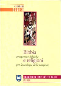 Bibbia e religioni. Prospettive bibliche per la teologia delle religioni