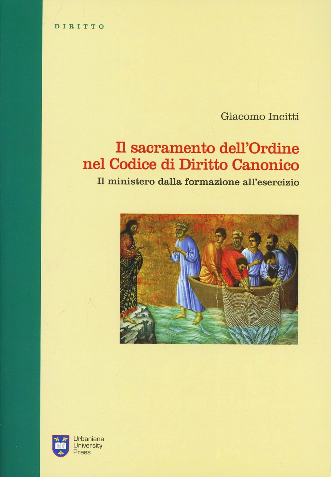 Il sacramento dell'Ordine nel Codice di Diritto Canonico. Il ministero dalla formazione all'esercizio