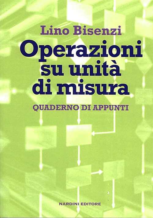 Operazioni su unità di misura. Quaderno di appunti