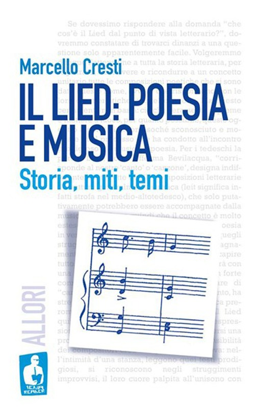 Il lied: poesia e musica. Storia, miti, temi