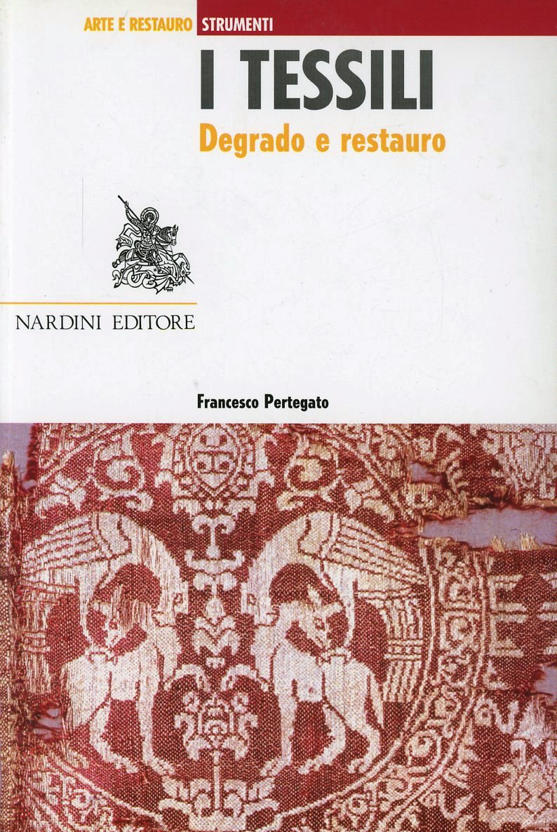 I tessili. Degrado e restauro