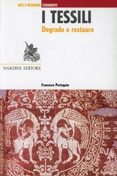 Copertina  I tessili : degrado e restauro