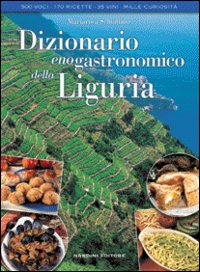 Dizionario enogastronomico della Liguria