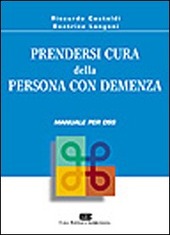 Cover  Prendersi cura della persona con demenza : Manuale per le OSS