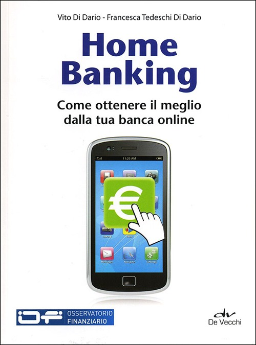 Home banking. Come ottenere il meglio dalla tua banca online