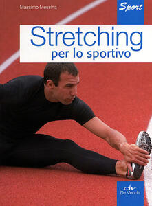 Stretching per lo sportivo.pdf