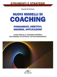 Equilibrifestival.it Nuovi modelli di coaching. Fondamenti, obiettivi, risorse, applicazioni Image